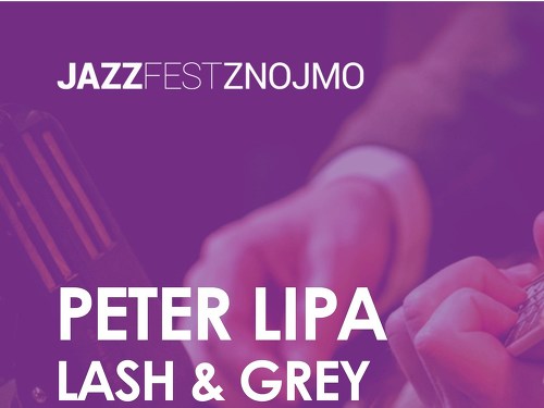 Plakát události Peter Lipa a host: Lash & Grey (SK)