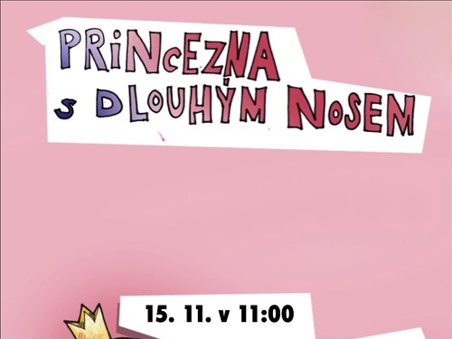 Plakát události Princezna s dlouhým nosem
