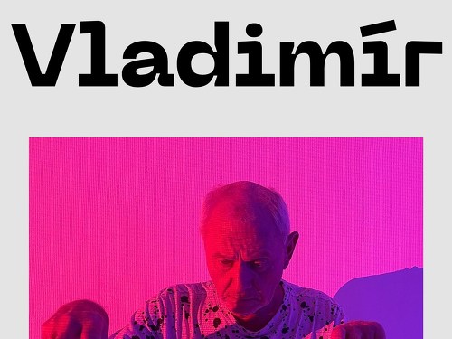 Plakát události VLADIMÍR II pohybová inscenace spolku ORBITA