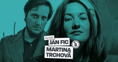 Plakát události Jan Fic + Martina Trchová