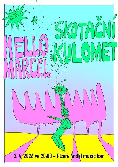 Plakát události Skotační Kulomet | Hello Marcel