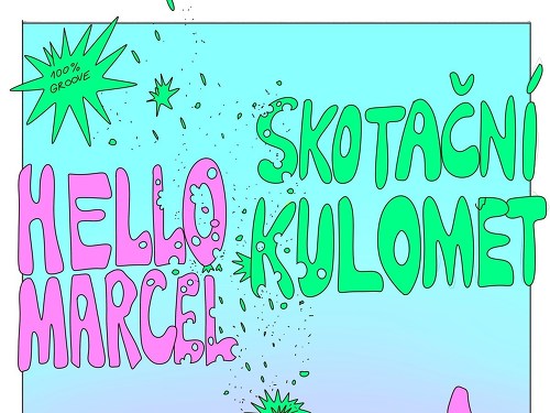 Plakát události Skotační Kulomet | Hello Marcel