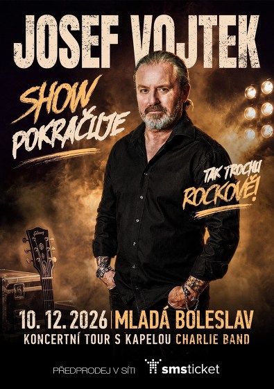 Plakát události JOSEF VOJTEK: SHOW POKRAČUJE I Mladá Boleslav