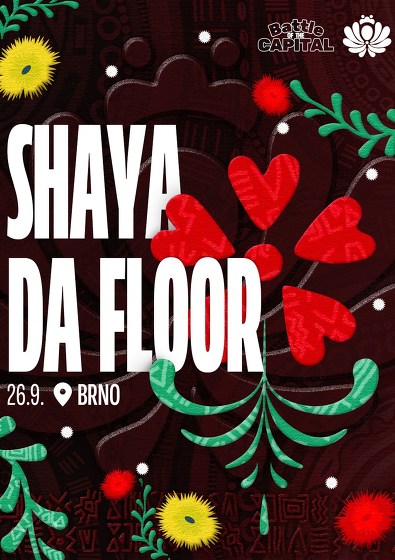 Plakát události Shaya Da Floor & What's your Flava