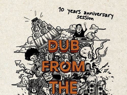 Plakát události Dub from the Ground 10 years