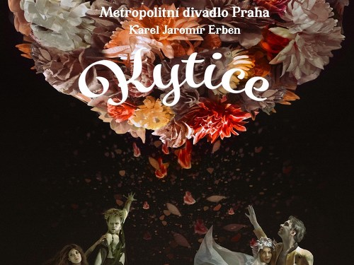 Plakát události Kytice - Metropolitní divadlo Praha