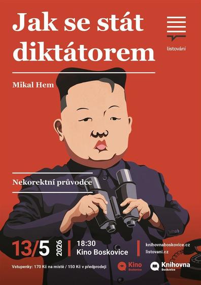 Plakát události LiStOVáNí.cz: Jak se stát diktátorem (Mikal Hem), Boskovice