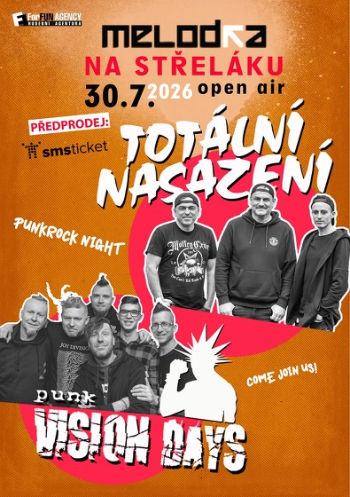Plakát události Totální nasazení a Vision Days OPEN AIR na Melodce!