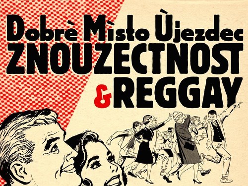 Plakát události Znouzectnost & Reggay