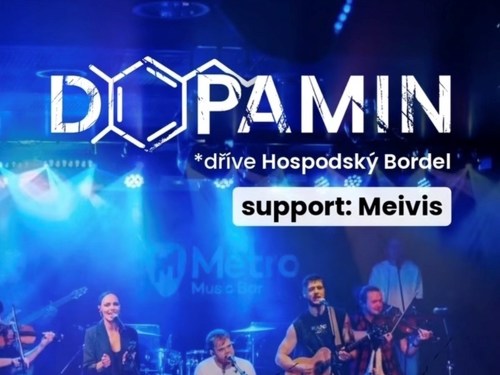 Plakát události Dopamin (Hospodský Bordel) + Meivis v Metro Music Baru