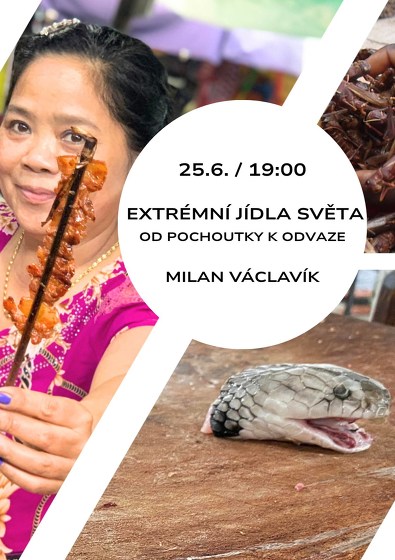 Plakát události Extrémní jídla světa - od pochoutky k odvaze
