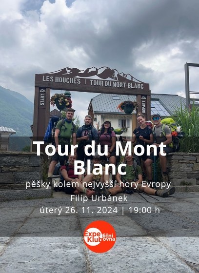 Plakát události Tour du Mont Blanc – pěšky kolem nejvyšší hory Evropy