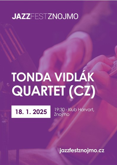 Plakát události Jazzový víkend v klubech: Tonda Vidlák Quartet (CZ)