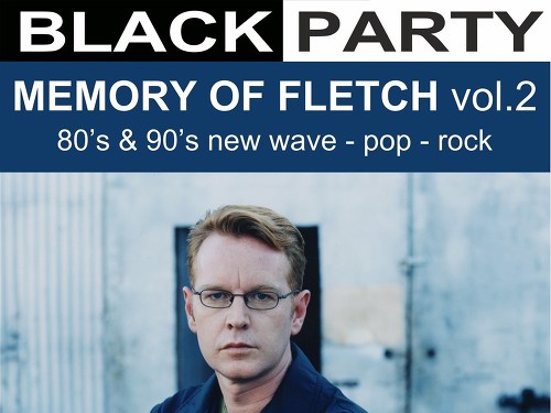 Plakát události Black party - Memory of Fletch - Dj Silent