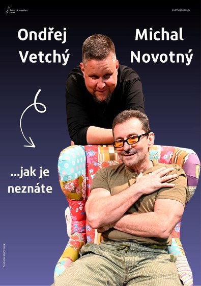 Plakát události Ondřej Vetchý & Michal Novotný … jak je neznáte
