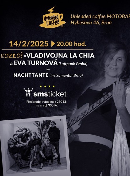 Plakát události Rozkoš = Eva Turnová s Vladivojnou La Chia + Nachttante