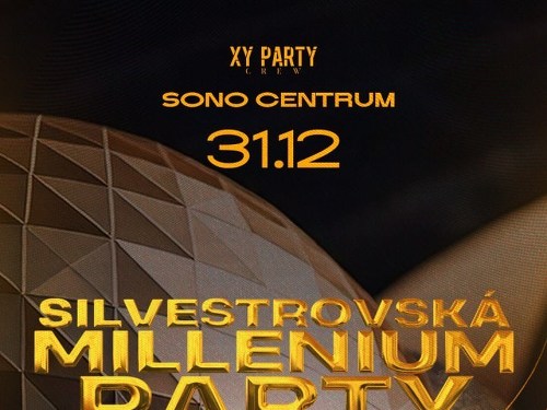 Plakát události Silvestrovská Millenium Party | Sono Centrum