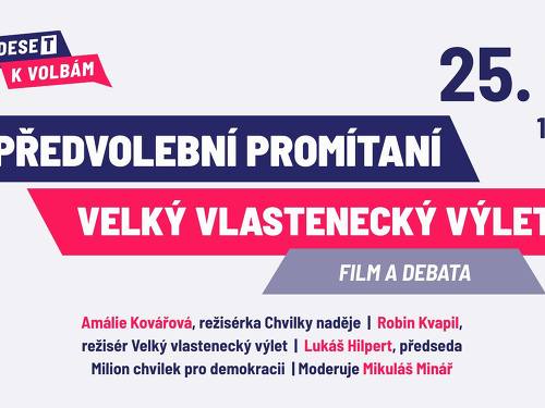 Plakát události Předvolební promítání filmu Velký vlastenecký výlet a debata