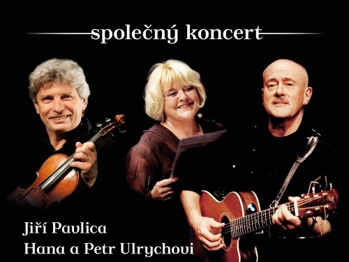 Plakát události Jiří Pavlica, Hradišťan & Hana a Petr Ulrychovi, Javory Beat