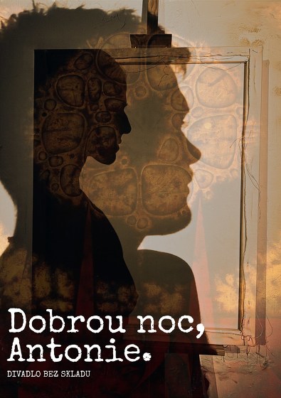 Plakát události Dobrou noc, Antonie. / 2. premiéra