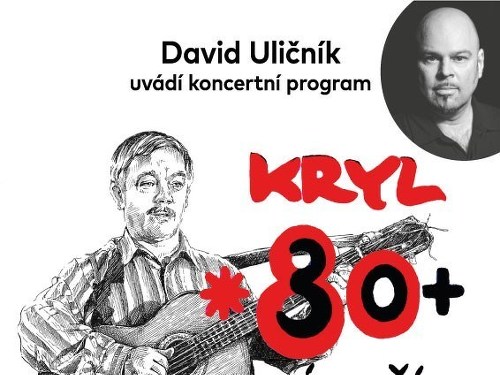 Plakát události David Uličník - KRYL *80+30 VÝROČÍ
