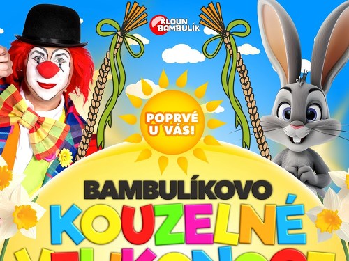 Plakát události Bambulíkovo kouzelné Velikonoce | DOMAŽLICE