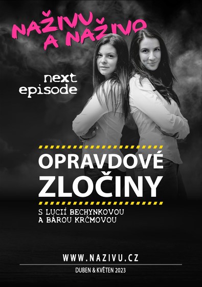 Plakát události Opravdové zločiny - Naživu a Naživo: next episode