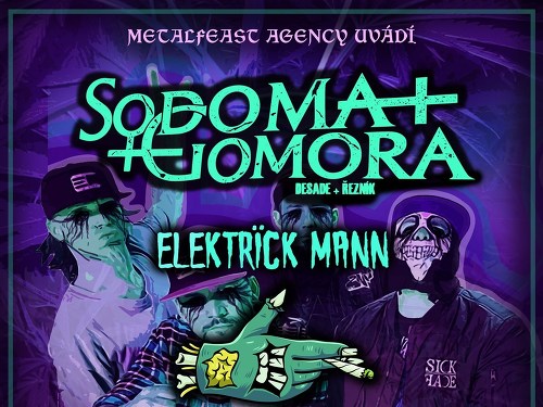 Plakát události Sodoma Gomora + Elektrick Mann