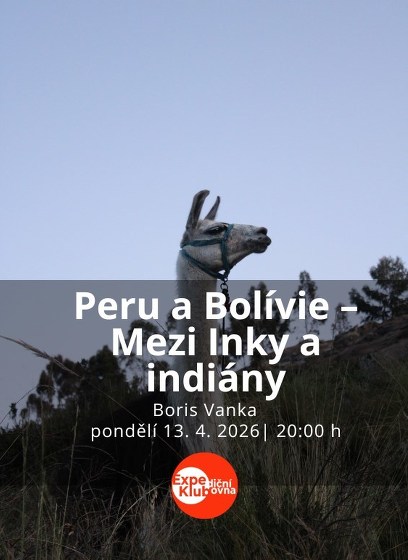 Plakát události Peru a Bolívie – Mezi Inky a indiány