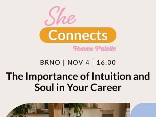 Plakát události She Connects: The Importance of Intuition and Soul in Career