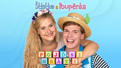 Plakát události Štístko a Poupěnka - Pojď si hrát!