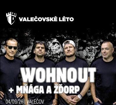 Plakát události Valečovské léto - WOHNOUT + MŇÁGA A ŽĎORP