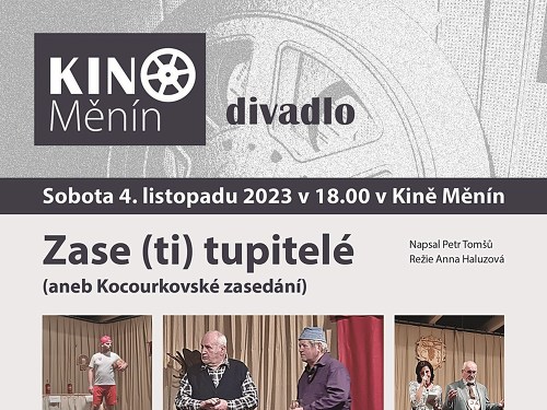 Plakát události Zase (ti) tupitelé - aneb Kocourkovské zasedání - divadlo