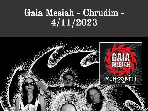 Plakát události Gaia Mesiah - Chrudim