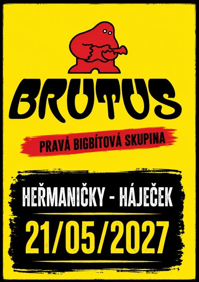 Plakát události BRUTUS rock v Háječku :D
