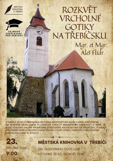 Plakát události Rozkvět vrcholné gotiky na Třebíčsku / Mgr. et Mgr. Aleš Flídr