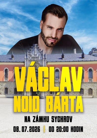 Plakát události Václav Noid Bárta na zámku Sychrov