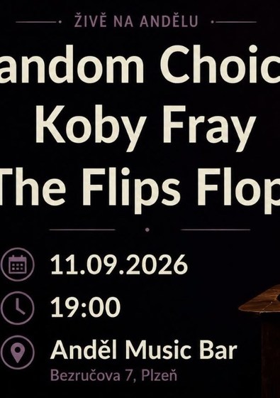 Plakát události RANDOM CHOICES + KOBY FRAY + FLIP FLOPS