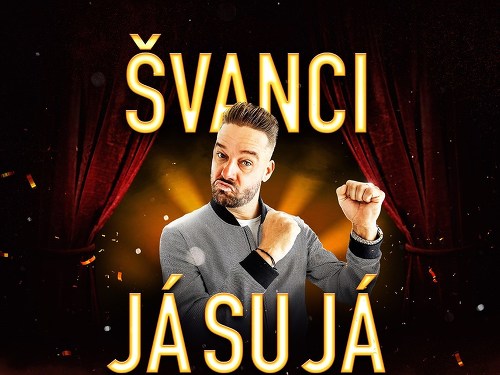 Plakát události ŠVANCI - JÁ SU JÁ SHOW