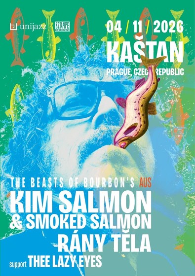 Plakát události Kim Salmon & Smoked Salmon (AUS), Rány těla, Thee Lazy Eyes