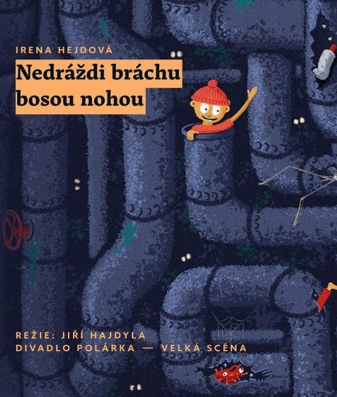 Plakát události Nedráždi bráchu bosou nohou