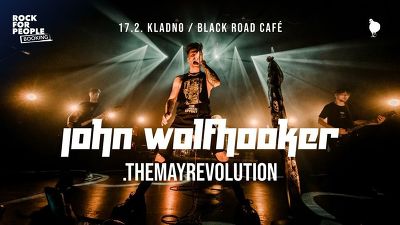 Plakát události John Wolfhooker + .themayrevolution v Black Road Café