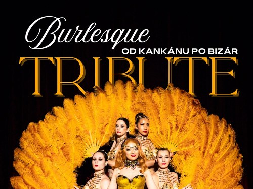 Plakát události Burlesque Tribute: Od kankánu po bizár