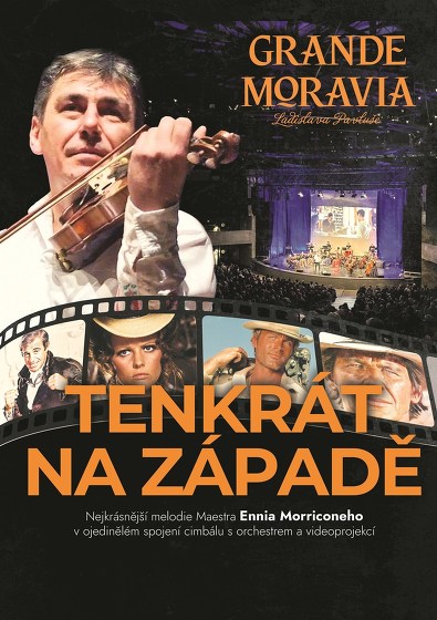 Plakát události Grande Moravia – Tenkrát na západě