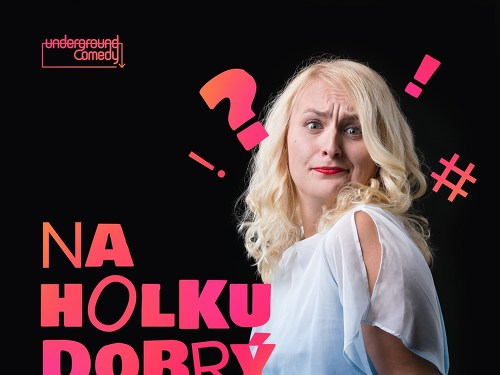 Plakát události Stand-up Lucie Macháčkové: Na holku dobrý!