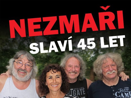 Plakát události Nezmaři | 45 LET