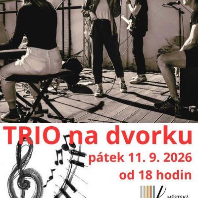 Plakát události TRIO na dvorku