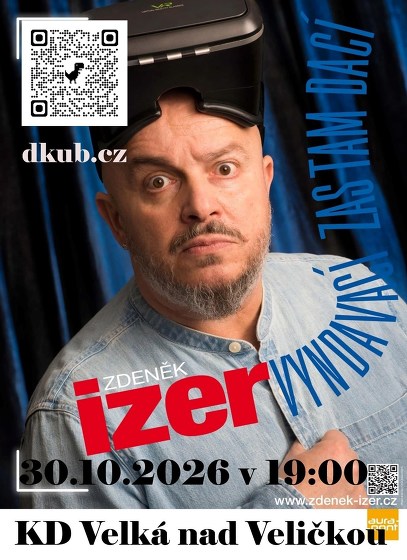 Plakát události Zdeněk Izer, Vyndavací zas tam dací