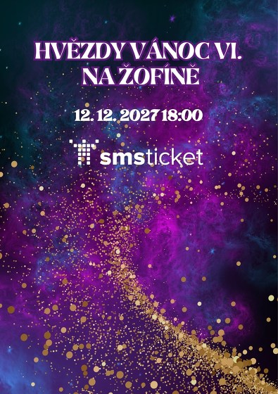 Plakát události Vánoční galakoncert HVĚZDY VÁNOC VI. NA ŽOFÍNĚ