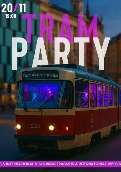 Plakát události Tram party by EIVB & Mendelka parties x 20.11
